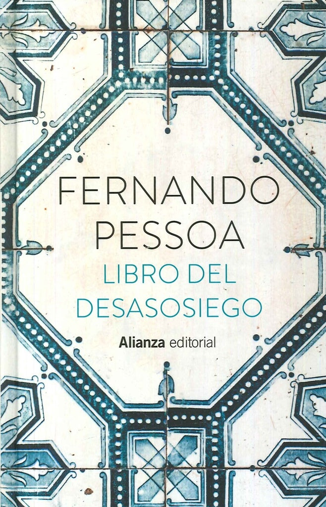 Libro del desasosiego | FERNANDO PESSOA