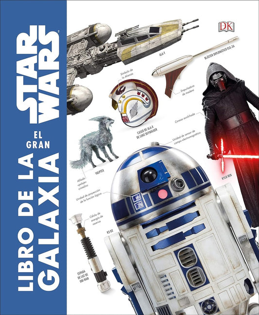 Star Wars. El gran libro de la galaxia: Diccionario visual | DK