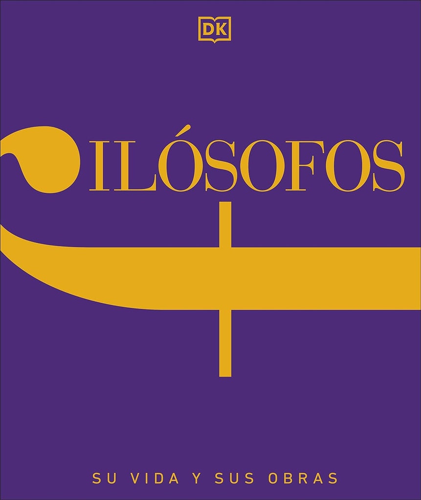 Filósofos: Su vida y sus obras | DK