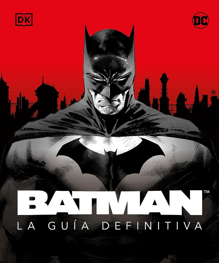 Batman. La guía definitiva | DK