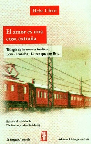 AMOR ES UNA COSA EXTRAÑA EL | HEBE UHART