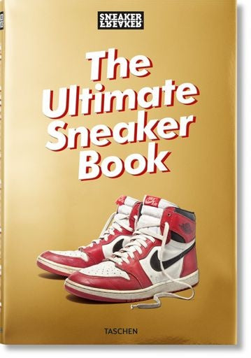 ULTIMATE SNEAKER BOOK, THE | TASCHEN