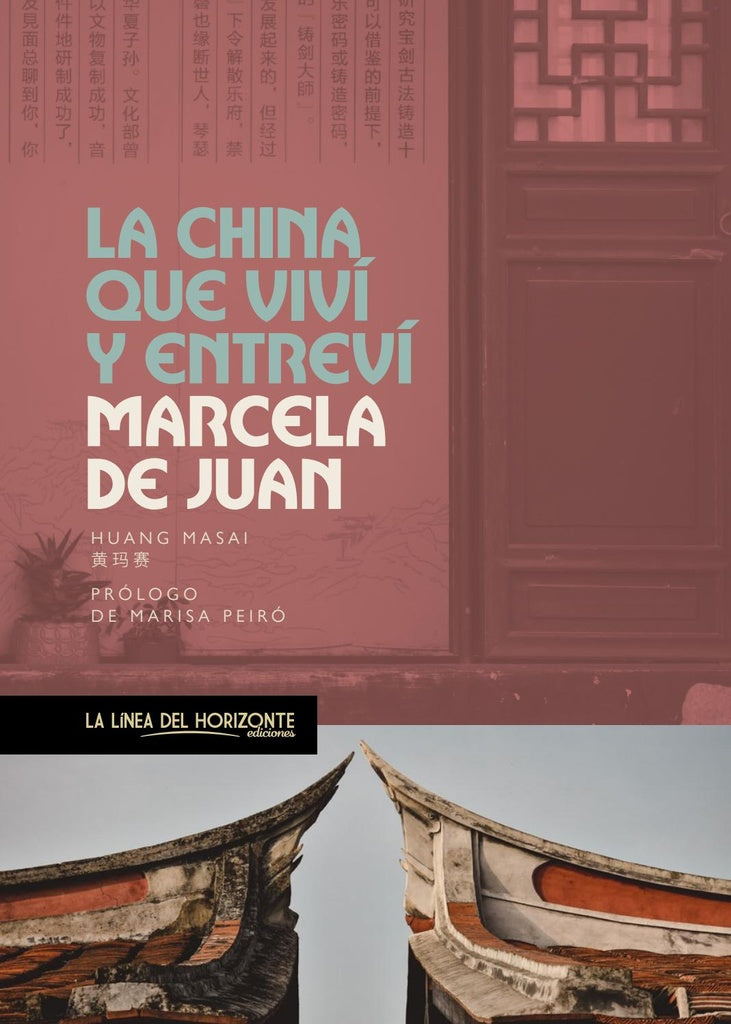 CHINA QUE VIVI Y ENTREVI | MARCELA DE JUAN