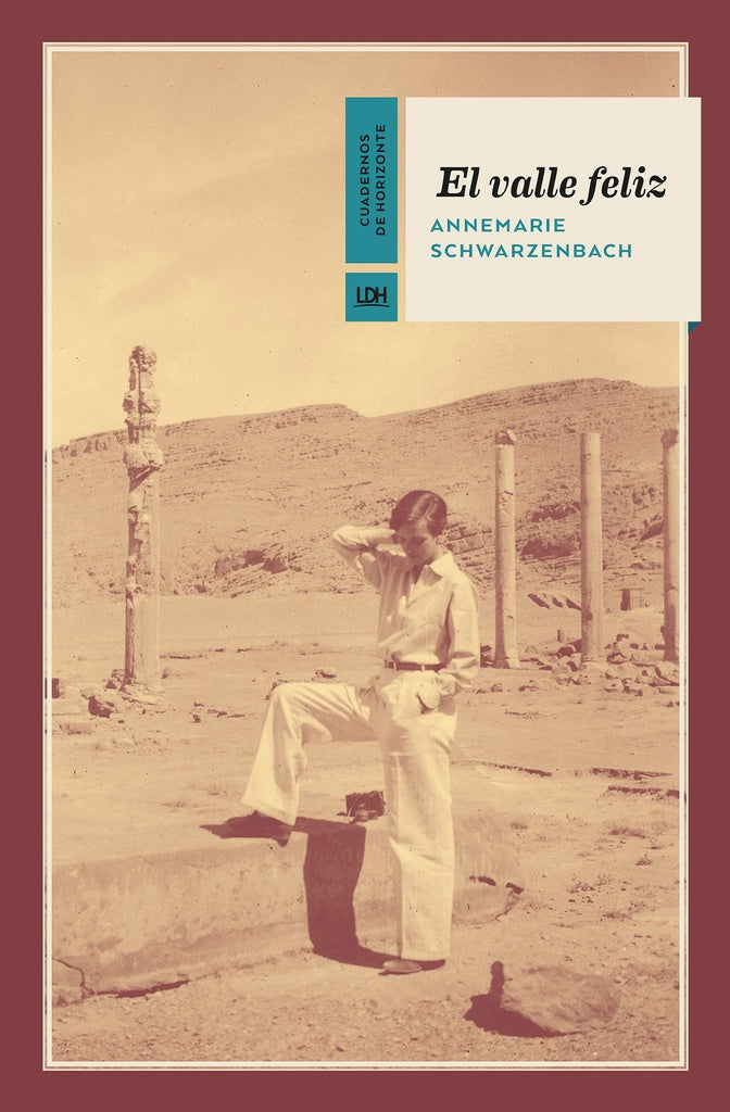 VALLE FELIZ, EL | ANNEMARIE SCHWARZENBACH