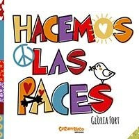 HACEMOS LAS PACES | FORT GLORIA