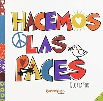 HACEMOS LAS PACES | FORT GLORIA
