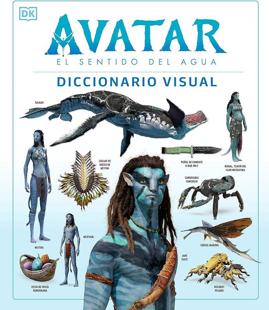 Avatar: El sentido del agua. Diccionario visual | DK
