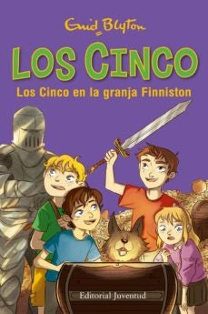 Los Cinco en la granja Finniston. Los Cinco 18 | ENID BLYTON