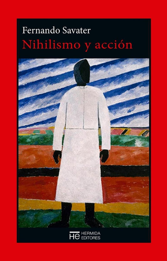 NIHILISMO Y ACCION | FERNANDO SAVATER