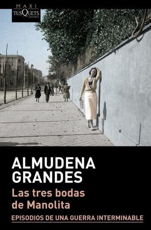 Las tres bodas de Manolita | Almudena Grandes