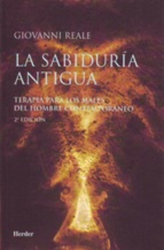 SABIDURIA ANTIGUA, LA | GIOVANNI REALE