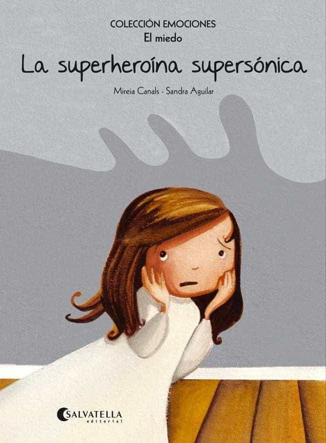 SUPERHEROINA SUPERSONICA, LA | CANALS MIREIA/ AGUILAR SANDRA