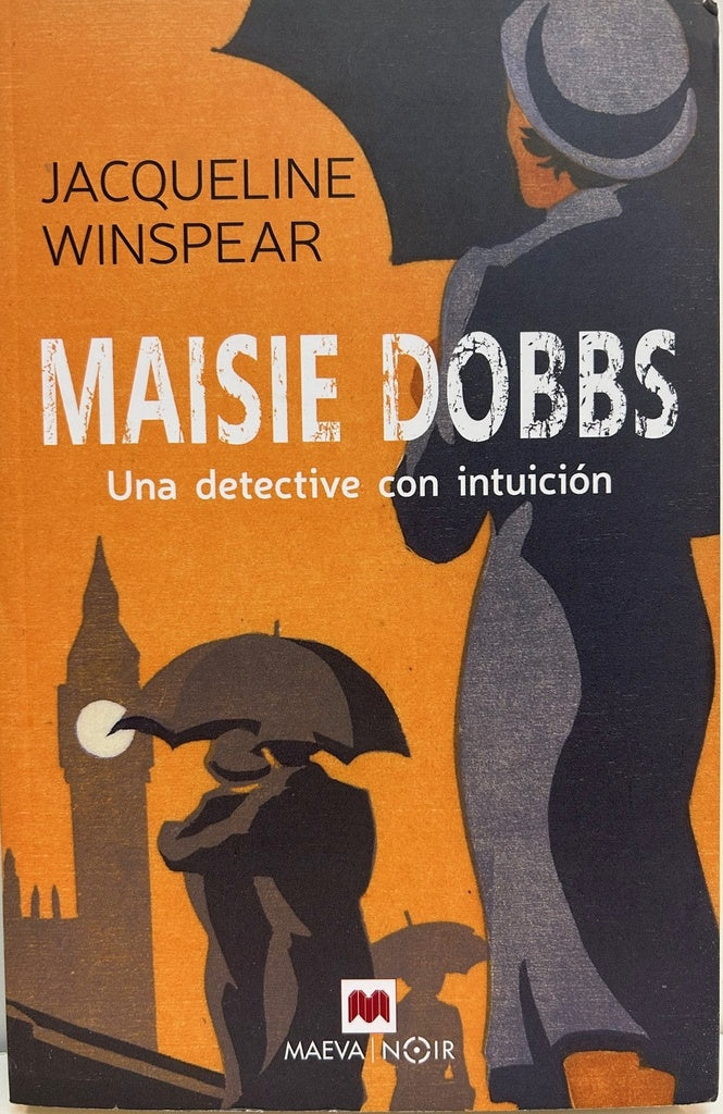 Maisie Dobbs. Un detectivo con intuición | JAQUELINE WINSPEAR