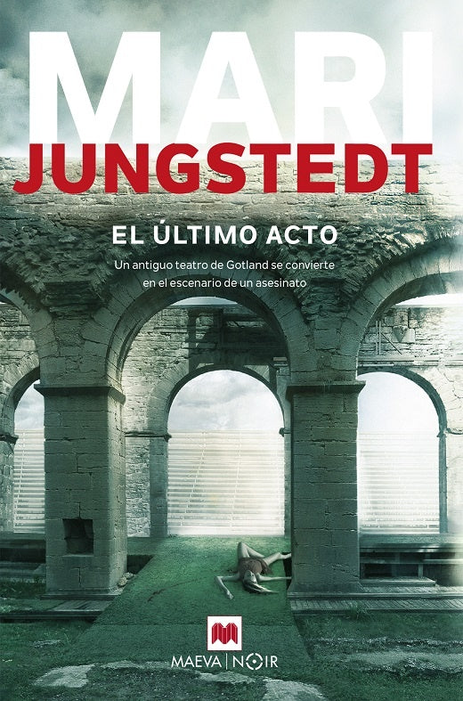 El último acto | MARI JUNGSTEDT