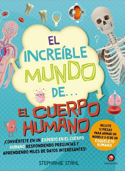 El increíble mundo de... El cuerpo humano | STEPHANIE STAHL