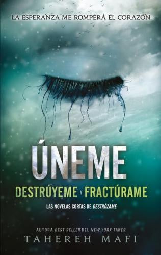 Úneme (Companion, 1) (Shatter Me #1.5 & #2.5) | TAHEREH MAFI