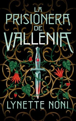 La prisionera de Vallenia | Lynette Noni