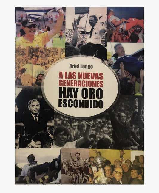 A las nuevas generaciones. Hay oro escondido | ARIEL LONGO