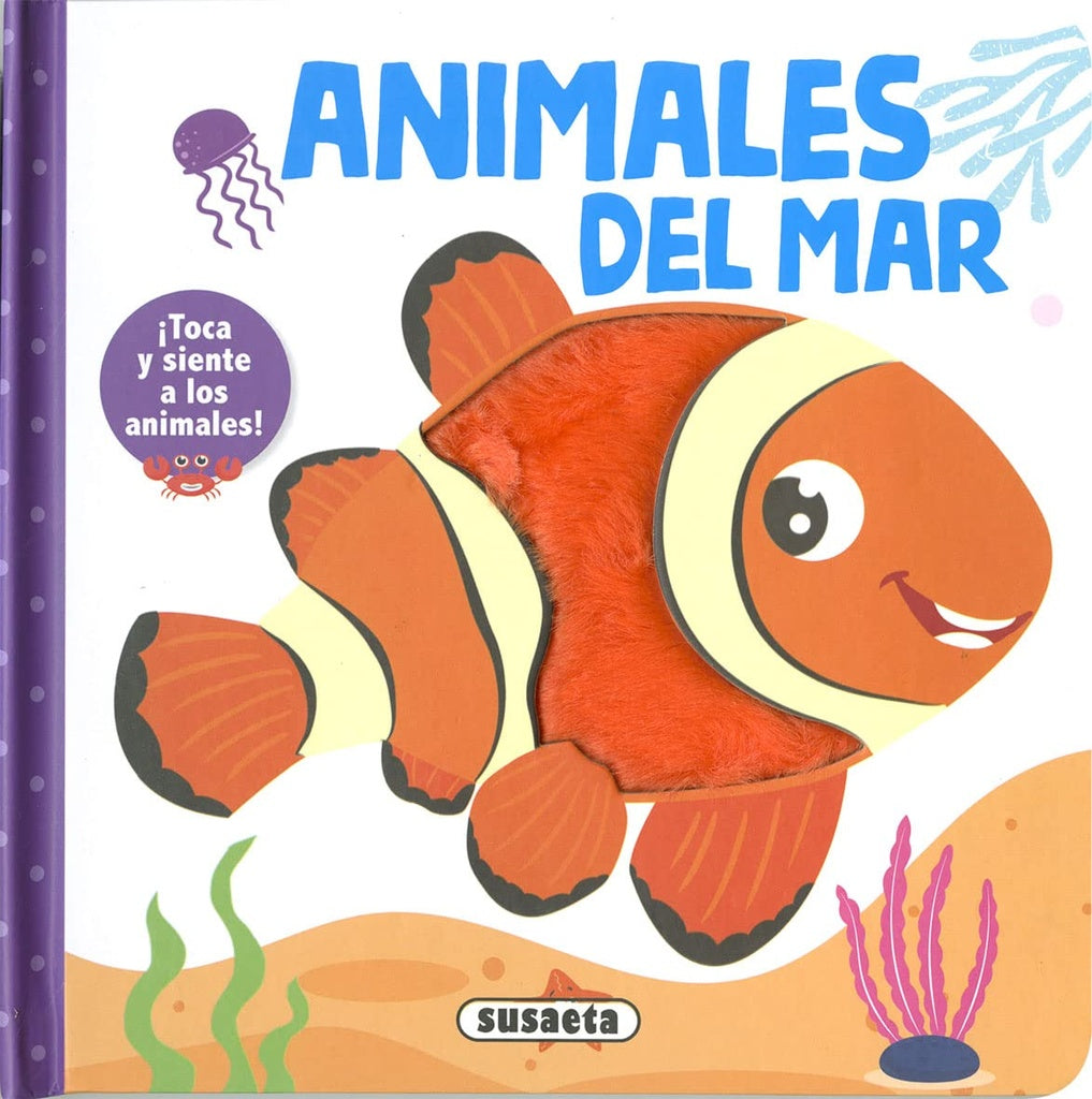Animales del mar. Toca y siente a los animales! | Susaeta