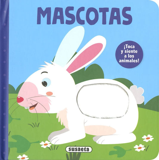 Mascotas. Toca y siente a los animales! | Susaeta