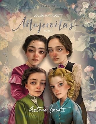 MUJERCITAS. PARTE II | LOUISA / LORENTE  ANTONIO MAY ALCOTT