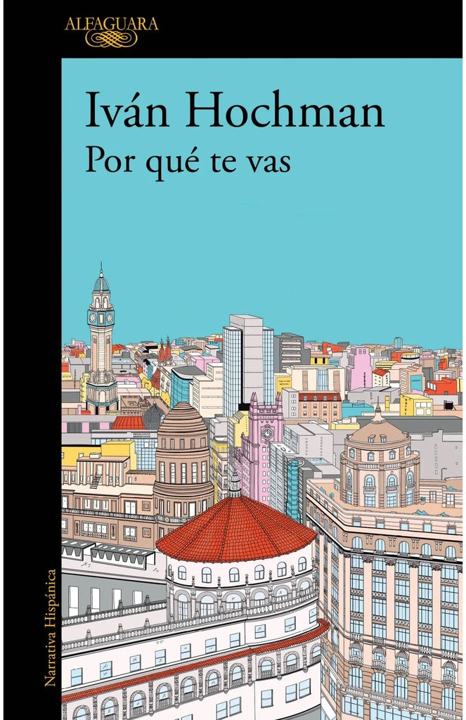 Por qué te vas | Iván Hochman