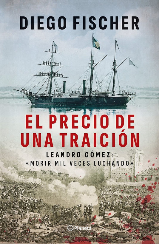 El precio de una traición | Diego Fischer