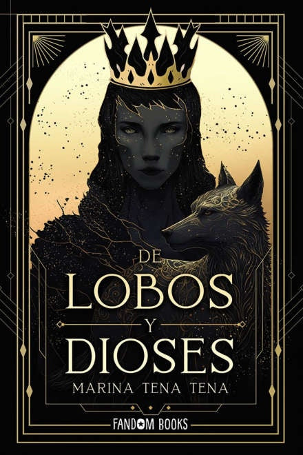 DE LOBOS Y DIOSES | MARINA TENA TENA