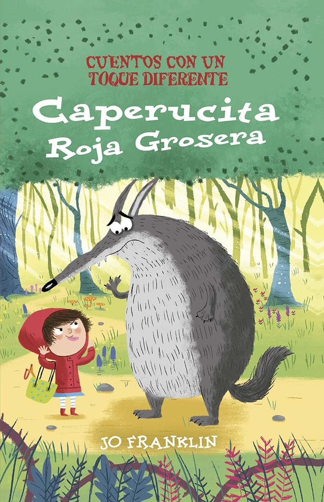 Caperucita roja grosera | JO FRANKLIN