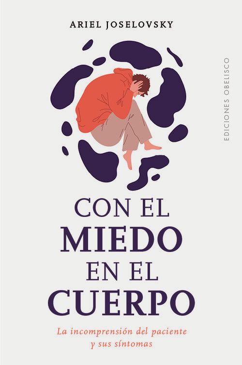 Con el miedo en el cuerpo  | ARIEL JOSELOVSKY