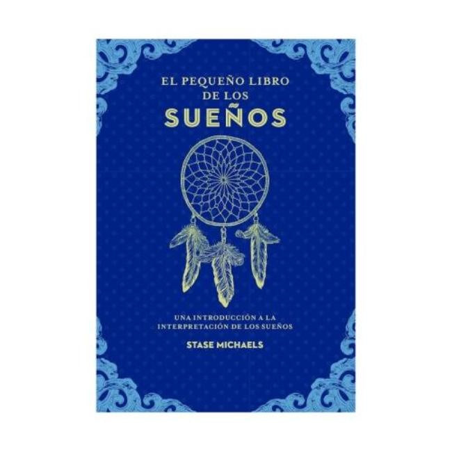 El pequeño libro de los sueños | STASE MICHAELS