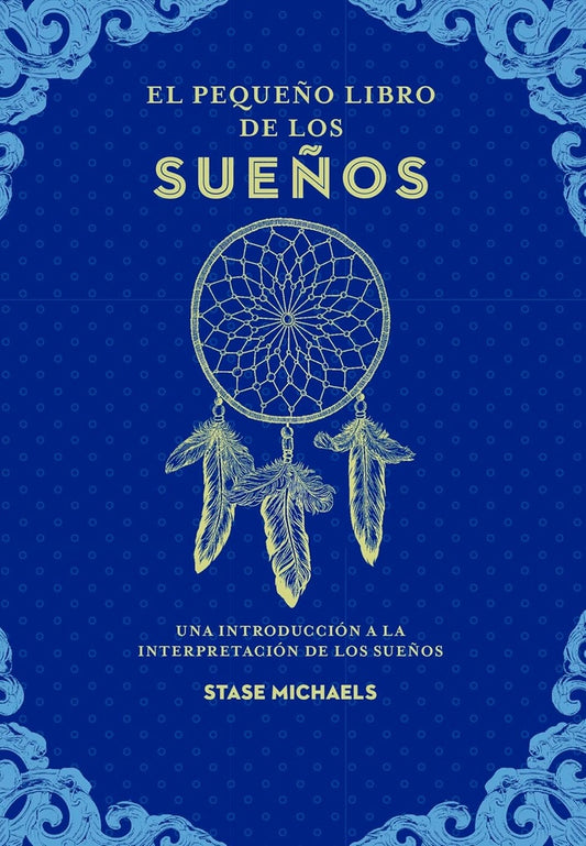 El pequeño libro de los sueños | STASE MICHAELS