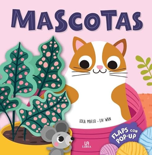 Mascotas  FLAPS con POP UP | Varios autores