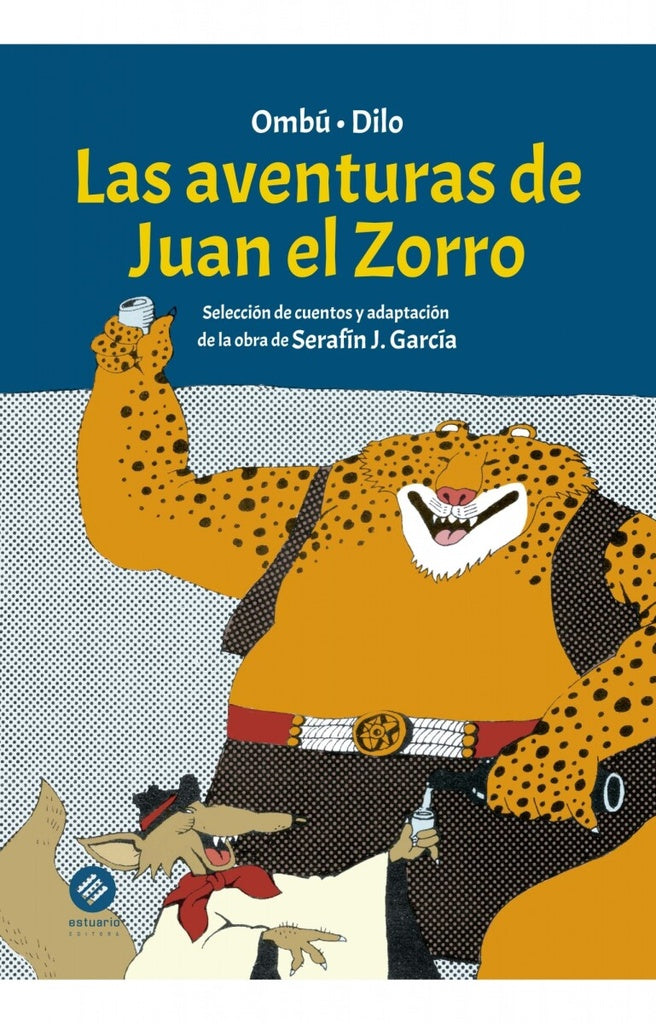 Las aventuras de Juan el Zorro | SERAFIN J. GARCIA