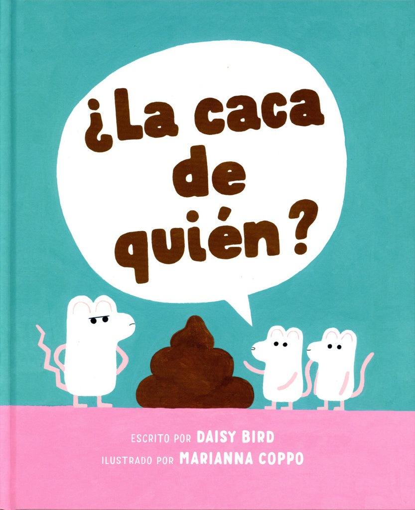 CACA DE QUIEN?, LA | DAISY/ COPPO  MARIANNA BIRD