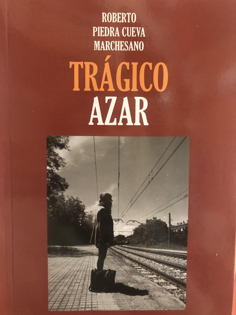 Trágico azar | PIEDRA CUEVA MARCHESANO ROBERTO