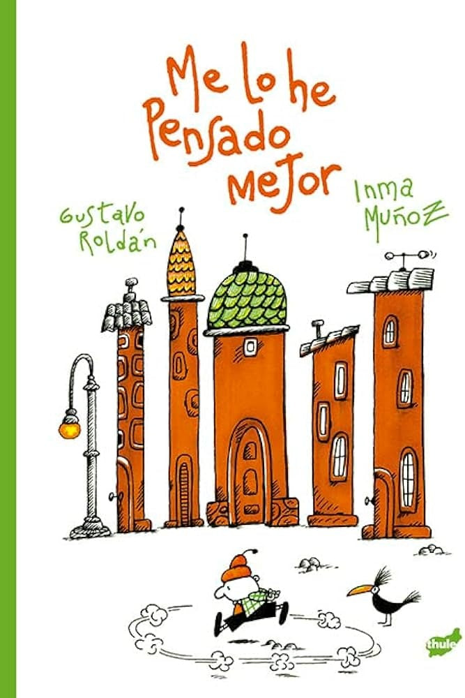 Me lo he pensado mejor | INMA MUÑOZ / GUSTAVO ROLDÁN (ILUST.)