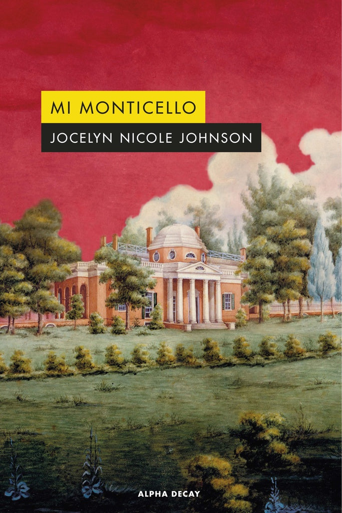 Mi monticello | JOCELYN NICOLE JOHNSON