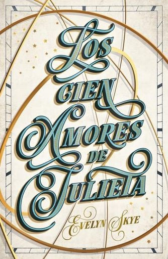 Los cien amores de Julieta | Evelyn Skye