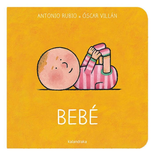 Bebé. De la cuna a la luna | ANTONIO RUBIO / ÓSCAR VILLÁN