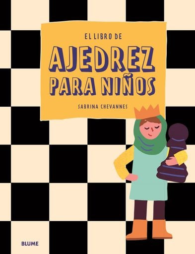 LIBRO DE AJEDREZ PARA NIÑOS, EL | SABRINA CHEVANNES
