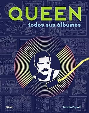 Queen. Todos sus álbumes | MARTIN POPOFF
