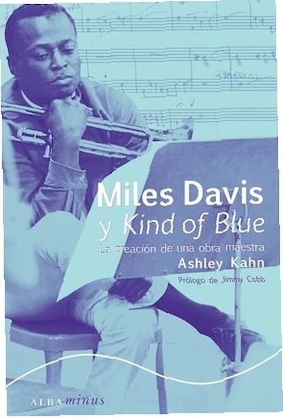MILES DAVIS Y KING OF BLUE | KAHN. ASHLEY