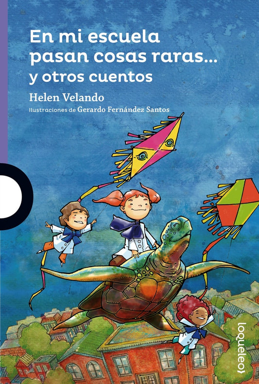 En mi escuela pasan cosas raras y otros cuentos | Helen Velando