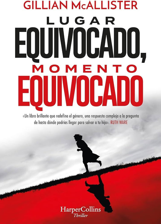 Lugar equivocado, momento equivocado | GILLIAN MC ALLISTER
