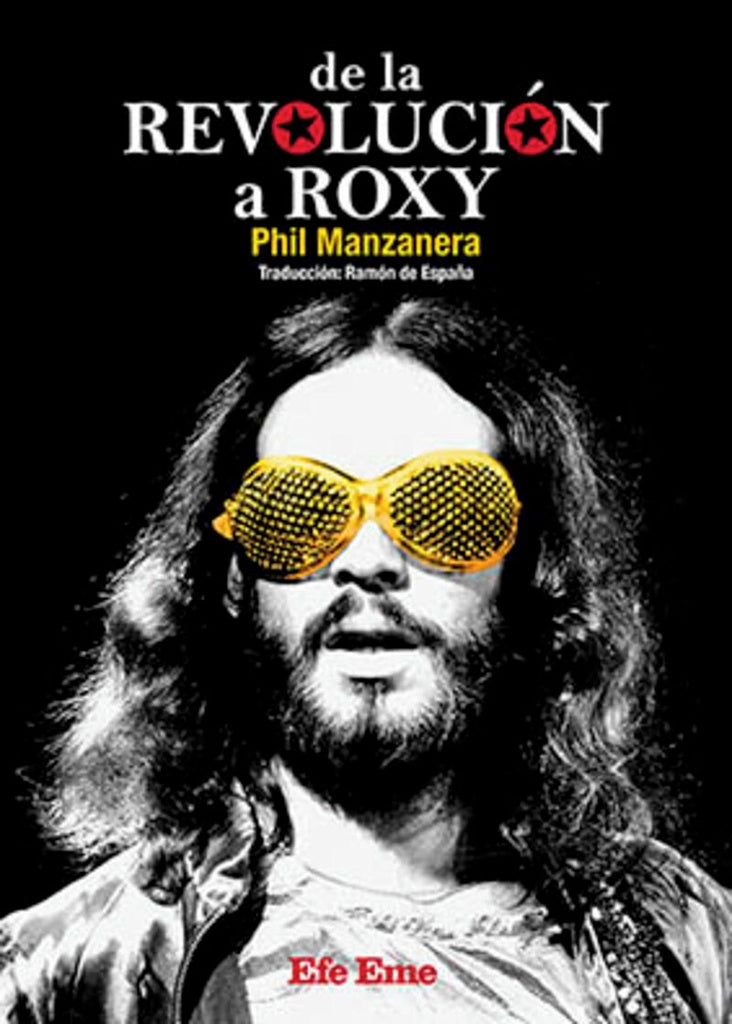 De la revolución a Roxy | Phil Manzanera