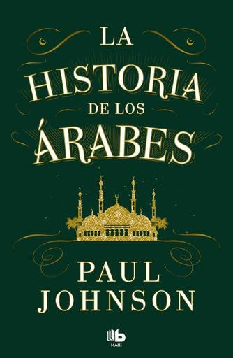 La historia de los árabes | Paul Johnson