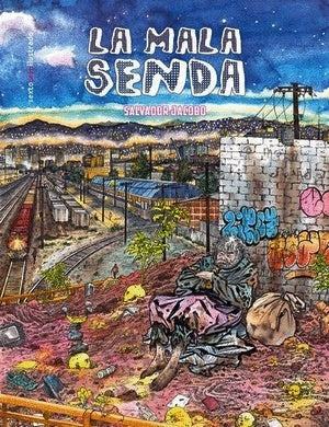 La mala senda | SALVADOR JACOBO