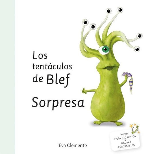 Los tentáculos de Blef. Sorpresa | EVA CLEMENTE