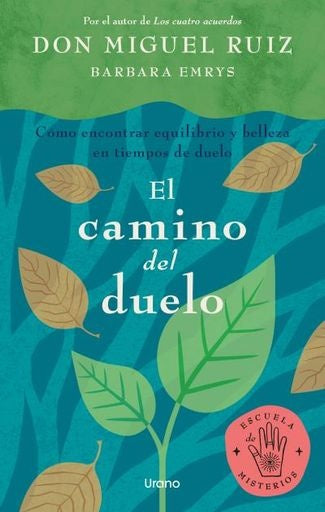 El camino del duelo | DON MIGUEL RUIZ